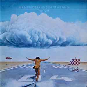Manfred Mann's Earth Band - Watch flac