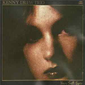 Kenny Drew Trio - Your Soft Eyes flac