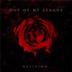 Out Of My League - Oblivion flac