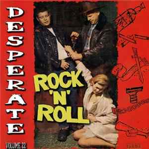 Various - Desperate Rock 'N' Roll Volume 22 flac