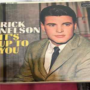 Rick Nelson - It's Up To You flac