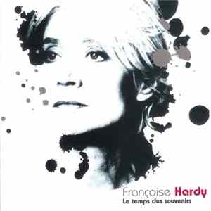 Françoise Hardy - Le Temps Des Souvenirs flac