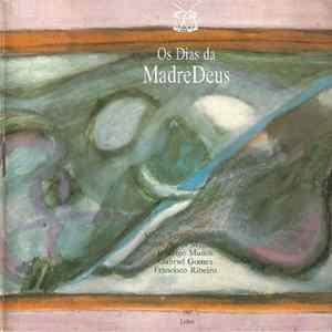 Madredeus - Os Dias Da Madredeus flac