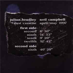 Julian Bradley / Neil Campbell - First Cassette April/May 1997 flac
