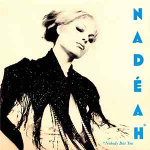 Nadeah - Nobody But You flac