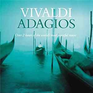 Vivaldi - Adagios - Over 2 Hours Of The World's Most Peaceful Music flac