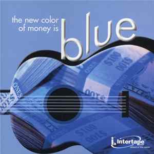 Various - The New Color Of Money Is Blue flac