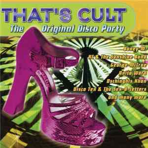 Various - That's Cult (The Original Disco Party) flac
