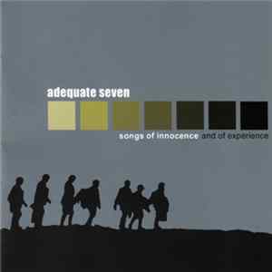 Adequate Seven - Songs Of Innocence And Of Experience flac