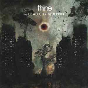 Thine - The Dead City Blueprint flac