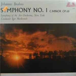 Johannes Brahms / Igor Markevitch, Symphony Of The Air Orchestra, New York - Symphony No. 1 C Minor Op. 68 flac