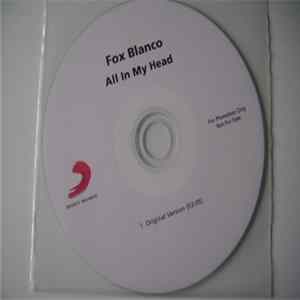 Fox Blanco - All In My Head flac