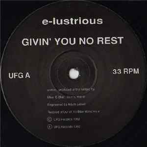 E-Lustrious Featuring Deborah French - Givin' You No Rest flac