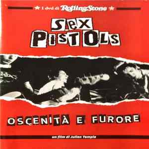Sex Pistols - Oscenità E Furore (The Filth And The Fury!) flac
