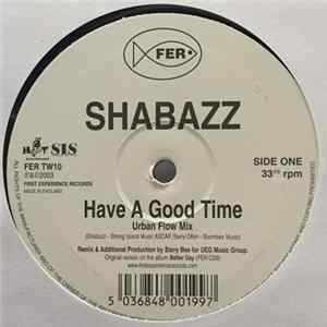 Shabazz - Have A Good Time flac