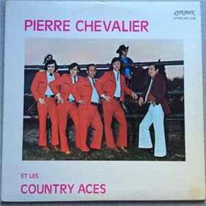 Pierre Chevalier Et Les Country Aces - Pierre Chevalier Et Les Country Aces flac