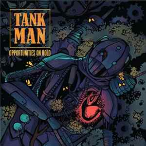Tankman - Opportunities On Hold flac
