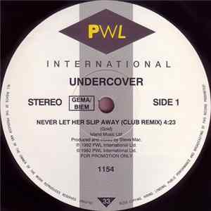 Undercover - Never Let Her Slip Away (Club Remix) flac