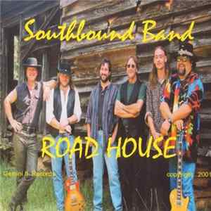 Southbound Band - Road House flac