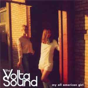 The Volta Sound - My All American Girl flac