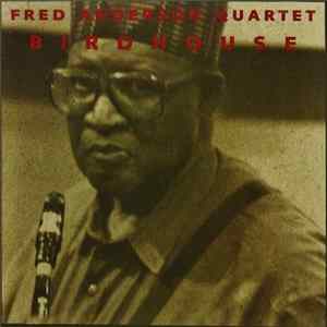 Fred Anderson Quartet - Birdhouse flac