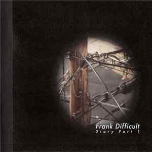 Frank Difficult - Diary Part 1 flac