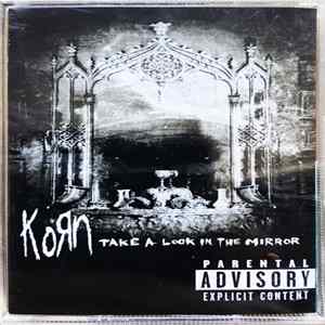 Korn - Take A Look In The Mirror flac