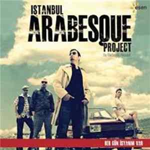 Istanbul Arabesque Project - Her Gün İsyanım Var flac