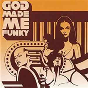God Made ME Funky - God Made Me Funky flac