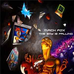 Mach FoX - The Sky Is Falling flac