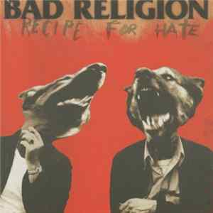 Bad Religion - Recipe For Hate flac