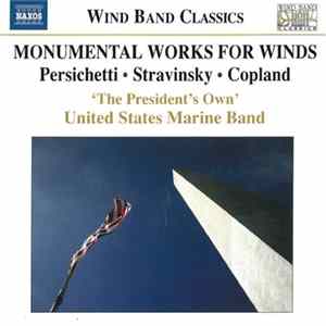 'The President's Own' United States Marine Band - Monumental Works For Winds flac