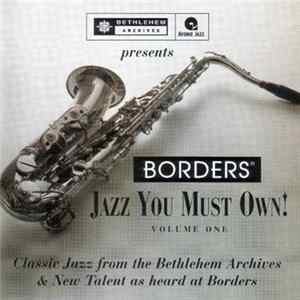 Various - Borders: Jazz You Must Own! Volume One flac