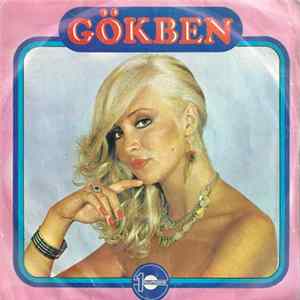 Gökben - Bir Tanrıyı Bir De Beni Unutma / Haydi flac