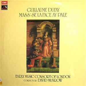 Guillaume Dufay - The Early Music Consort Of London, David Munrow - Mass: Se La Face Ay Pale flac
