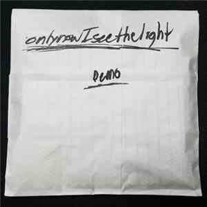 onlynowiseethelight - Demo flac