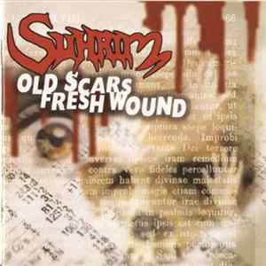 Suhrim - Old Scars Fresh Wounds flac