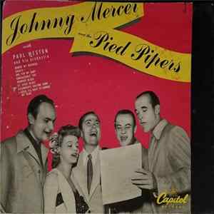 Johnny Mercer And The Pied Pipers With Paul Weston And His Orchestra - Mindin' My Business / St. Louis Blues / Memphis Blues / Should I / One For My Baby (And One For The Road) / Alexander's Ragtime Band / I Guess I'll Have To Change My Plan / Embraceable flac
