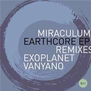 MiraculuM - Earthcore EP flac