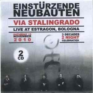 Einstürzende Neubauten - Via Stalingrado (Live At Estragon, Bologna) flac