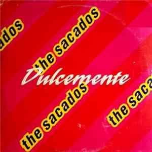 The Sacados - Dulcemente flac