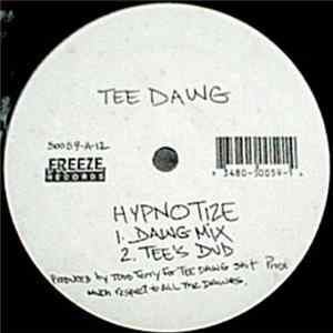 Tee Dawg - Hypnotize / Dazzy Dawg flac
