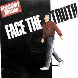 Mandatory Mission - Face The Truth flac