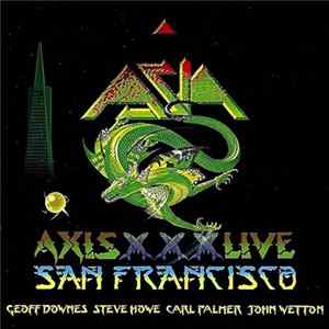 Asia - Axis XXX Live San Francisco flac