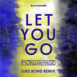 Morgan Page - Let You Go (Luke Bond Remix) flac