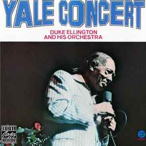 Duke Ellington And His Orchestra - Yale Concert flac