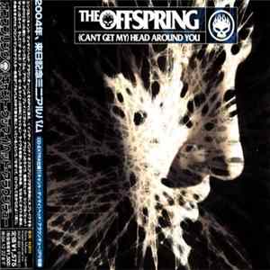 The Offspring - (Can't Get My) Head Around You flac