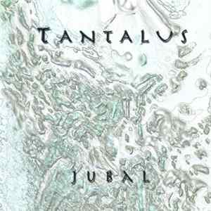 Tantalus - Jubal flac