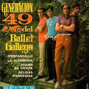 Generación 49 Del Ballet Gallego - O Espantallo / La Alfonsina / Poema De Chispa / Belidas Fiandeiras flac