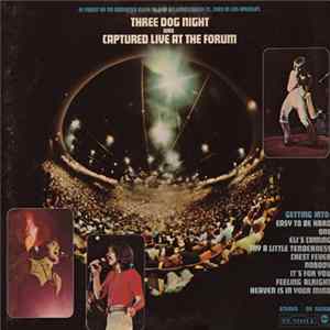 Three Dog Night - Captured Live At The Forum flac